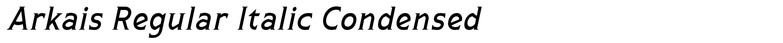 Arkais Regular Italic Condensed